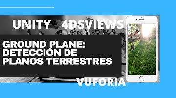 VuforiaTutorial: Detección de Planos Terrestres - Unity + Vuforia + 4DS VIEWS(Videos Volumétricos)