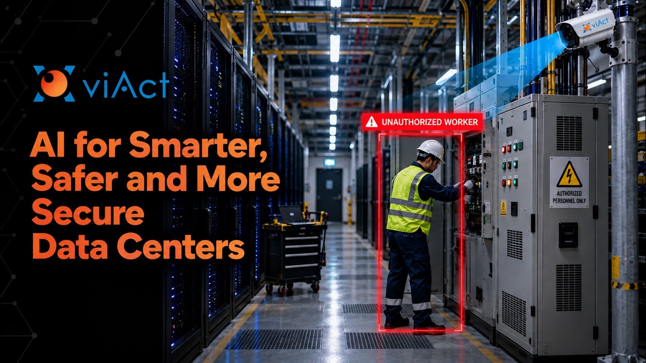 AI CCTV Computer Vision Solutions for Data Center Surveillance | viAct.ai