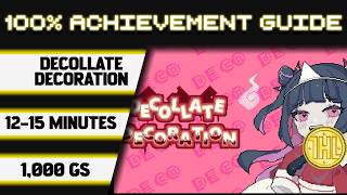 Decollate Decoration 100% Achievement Walkthrough * 1000GS in 12-15 Minutes *