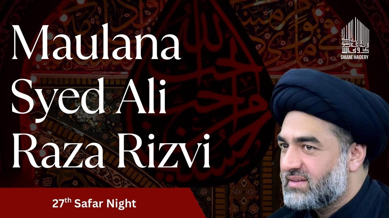 Shahadat Rasool e Khuda saw | Maulana Syed Ali Raza Rizvi | Shiane Haidery Montreal