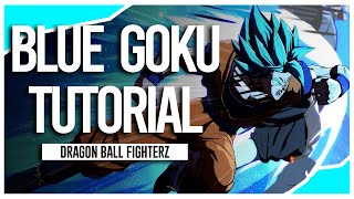DBFZ ► How to play BLUE GOKU【Dragon Ball FighterZ Tutorial】