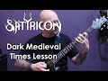 Satyricon - Dark Medieval Times Guitar Lesson