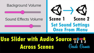 How to use UI Slider to change the volume of Audio Sources across scenes - Unity Tutorial - 2019