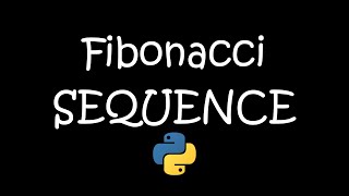 Simple Fibonacci Sequence Generator with Python