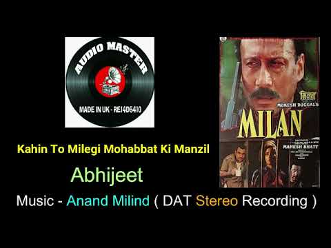 Kahin To Milegi Mohabbat Ki Manzil ( DAT Stereo Recording ) Film - Milan