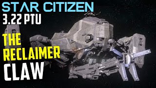 Reclaimer Salvage CLAW - Multicrew salvage on the updated Reclaimer - Star Citizen 3.22 PTU