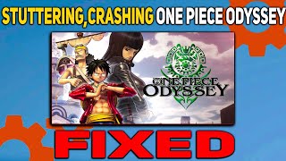 FIXED✅ FPS DROPS/STUTTERING ISSUES IN ONE PIECE ODYSSEY | FIX CRASHING ISSUES IN ONE PIECE ODYSSEY