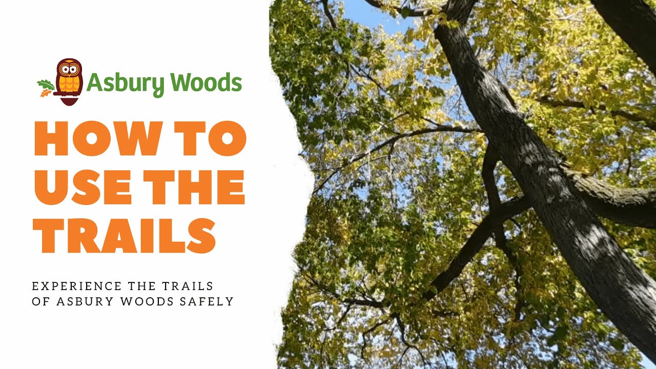 How to use the Asbury Woods Trails YouTube
