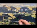 Te Mata :Rolling hills full painting tutorial Freeman White