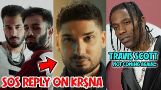 DID SOS REALLY DISS KR$NA⁉️ REPLY | TRAVIS SCOTT DELHI SHOW 😮 | YASHRAJ X BADSHAH🤯