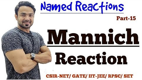 Mannich reaction/ with mechanism