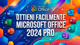 COME ACQUISTARE CHIAVE DI LICENZA OFFICE 2024 PRO PLUS A BASSO COSTO.