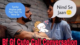 Uth Jao Na | Bf Gf Cute Call Conversation