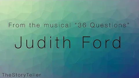 Judith Ford (lyrics) - 36 Questions