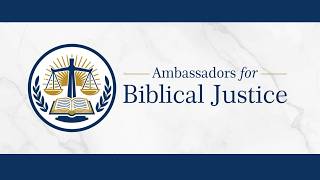 Step Into the Great Cloud of Witnesses – Ambassadors for Biblical Justice