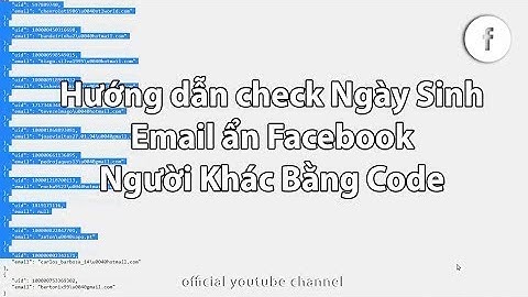 Hướng Dẫn Check Mail Ẩn Bạn Bè | Nguyễn Chí Hướng Official