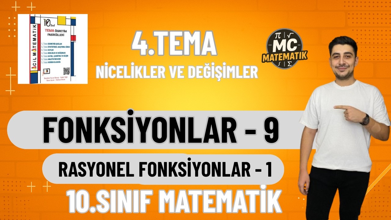 RASYONEL FONKSİYONLAR 1 | FONKSİYONLAR - 9| 4.TEMA 9.DERS | 10.Sınıf Matematik | 2026