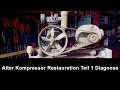 Alter Vintage Kompressor Restauration Teil #001