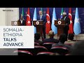 Türkiye Conducts 'Positive' Somalia-Ethiopia Shuttle Diplomacy