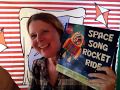 Story Time Space Song Rocket Ride By Written By Sunny Scribens 