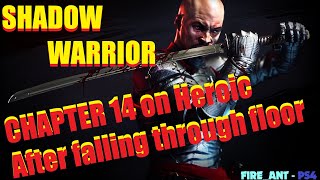 Shadow Warrior - Chapter 14 on Heroic - After falling through the floor in the temple