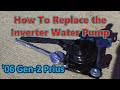 How To Replace Inverter Coolant Pump In 2006 Prius