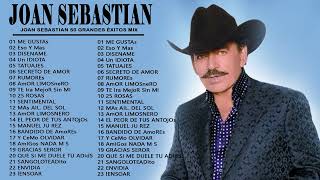 JOAN SEBASTIAN ÉXITOS SUS MEJORES ROMANTICÁS - JOAN SEBASTIAN 25 GRANDES ÉXITOS BALADAS