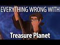 Everything wrong with treasure planet in 18 minutes or less