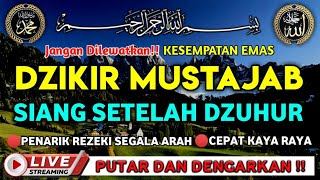 Zikir Siang Hari Setelah Dzuhur,Zikir Pembuka Pintu Rezeki,Pelaris Dagangan,Doa Lunas Hutang