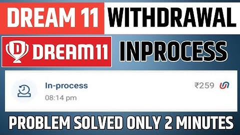 Dream 11 withdrawal payment In-process | dream 11 payment in-process | dream 11 | Problem Fix