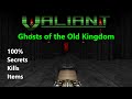 Valiant(Pistol Start,100%) - Level 32: Ghosts of the Old Kingdom
