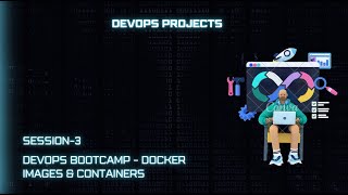 Session 3 - Docker Images & Containers