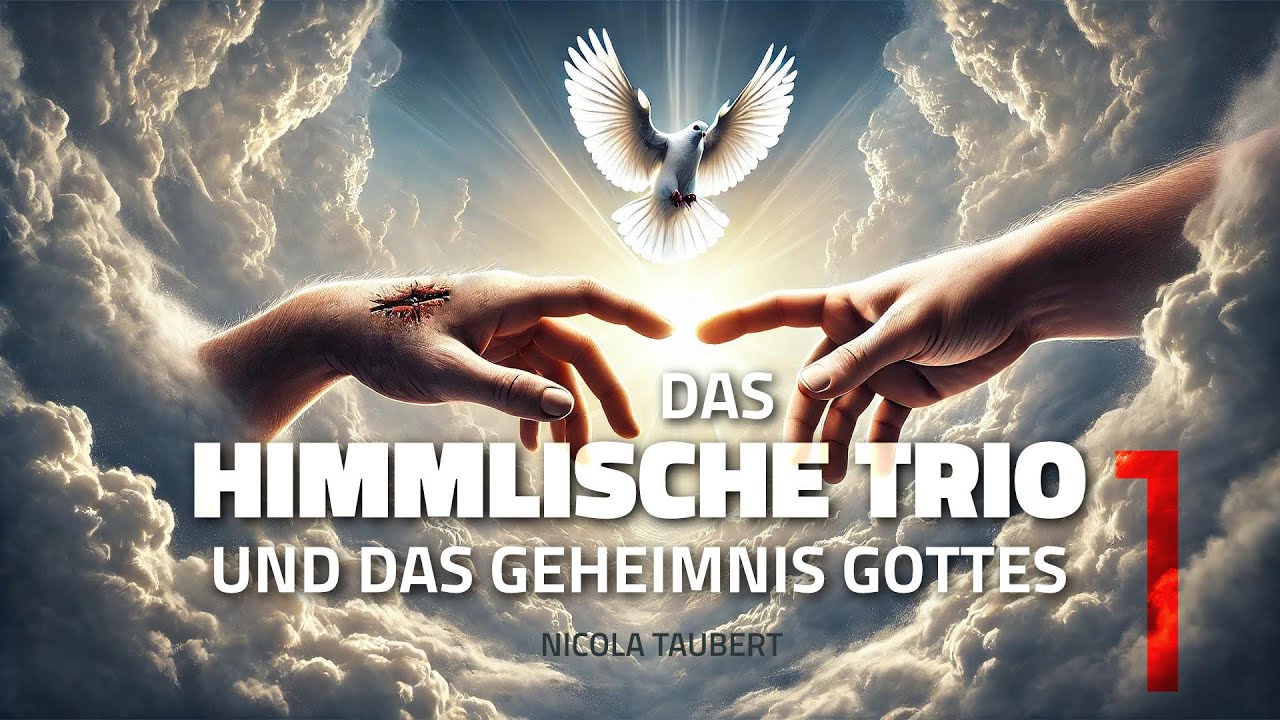Das Geheimnis Gottes | Teil 1 | Nicola Taubert