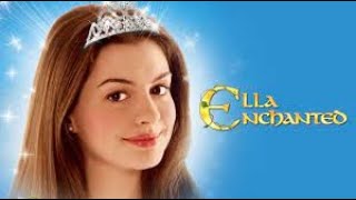 Ella Enchanted Full Movie Story Teller / Facts Explained / Hollywood Movie / Anne Hathaway