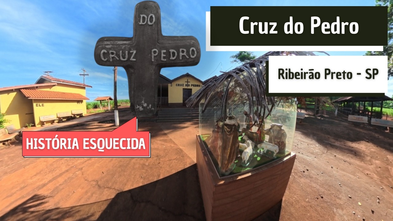A Cruz do Pedro: a história esquecida de Ribeirão Preto