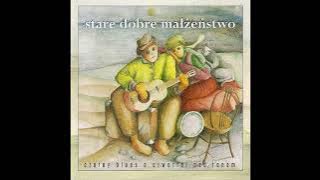 Stare Dobre Małżeństwo - Ballada majowa [1992]