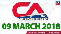Current Affairs Live At 7:00 am | 09th March 2018 | करंट अफेयर्स लाइव | All Competitive Exams