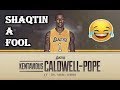 Kentavious caldwellpope shaqtin a fool play