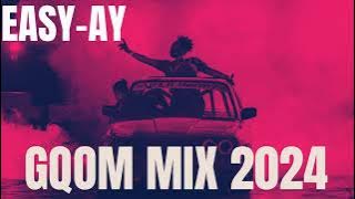 EASY-AY GQOM MIX 2024|MR THELA - CAIRO CPT - TEAM SEBENZA - DLADLA MSHUNQISI  - DJ TIRA- TEAM KENNI