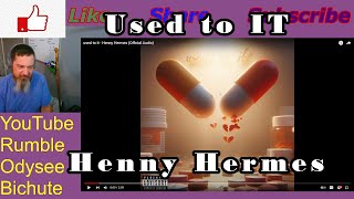 Pitt Reacts to USED TO IT By Henny Hermes
