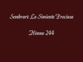 Sembraré La Simiente Preciosa Himno 244.wmv