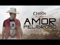 Amor Peligroso - Chayín Rubio - El Ahijado Consentido
