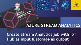 Azure Stream Analytics: RaspberryPi IoT simulator, IoT Hub, Storage, PBI