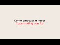Axi Copy Trading | How to start Copy Trading | Creating your account | ES
