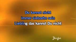 Karaoke Du Kannst Nicht Immer Siebzehn Sein - Chris Roberts *