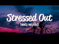 Download Lagu Twenty One Pilots - Stressed Out (Lyrics)