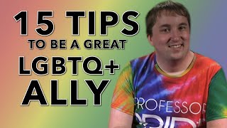 15 Tips to Be a Great LGBTQ Ally