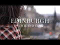 Edinburgh In 48 Hours | Cinematic Travel Video | 4K