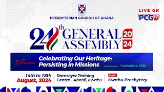 2024 GENERAL ASSEMBLY || RAMSEYER TRAINING CENTRE || 16TH AUGUST, 2024