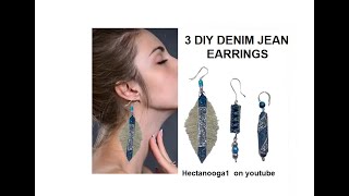 3 Diy Earrings From Denim Jeans, Jewelry Making
